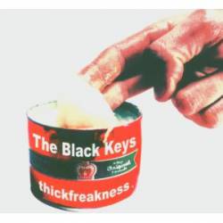 The Black Keys : Thickfreakness